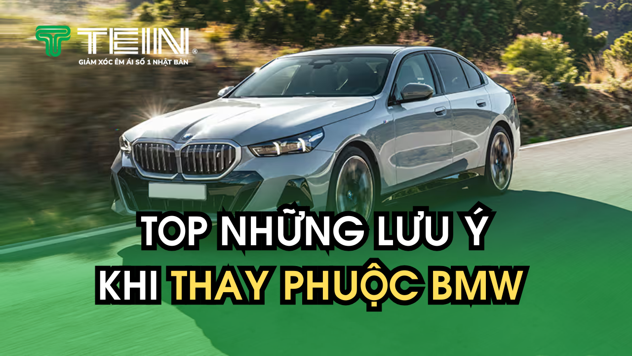 Top Những Lưu Ý Khi Thay Phuộc BMW