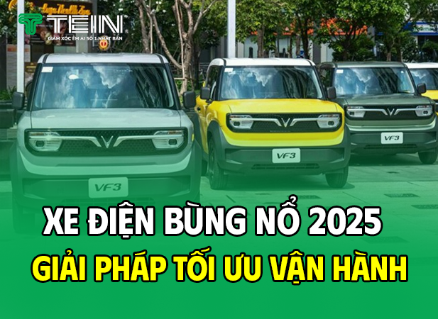 XE ĐIỆN BÙNG NỔ THÁNG 5 – GIẢI PHÁP TỐI ƯU VẬN HÀNH KHI XE VINFAST THAY PHUỘC