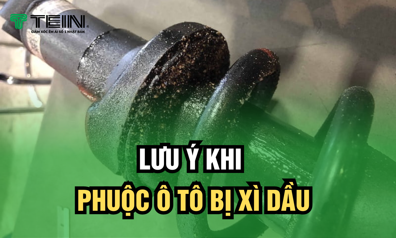Lưu Ý Khi Phuộc Ô Tô Bị Xì Dầu