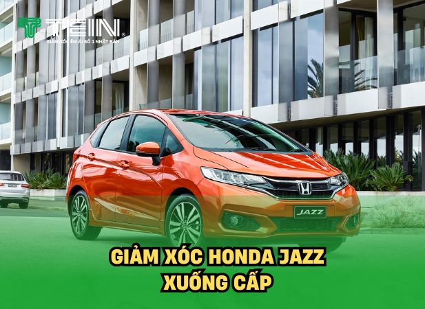 Giảm xóc Honda Jazz xuống cấp | Dấu hiệu và giải pháp êm ái