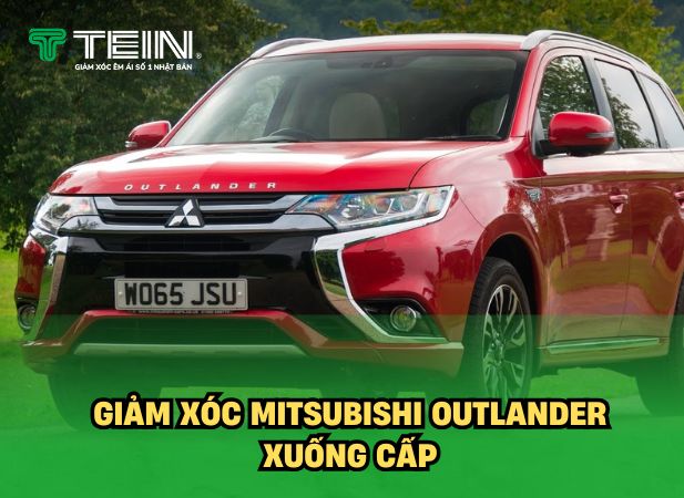 Dấu hiệu nhận biết giảm xóc Mitsubishi Outlander xuống cấp và giải pháp thay mới