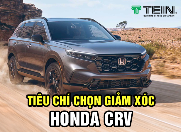 6 tiêu chí chọn giảm xóc Honda CRV – giải pháp hoàn hảo