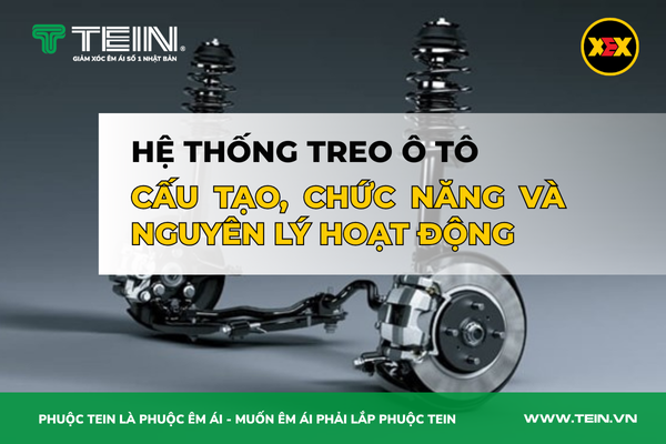 Hệ Thống Treo Ô Tô Là Gì? Cấu Tạo, Chức Năng Và Nguyên Lý Hoạt Động