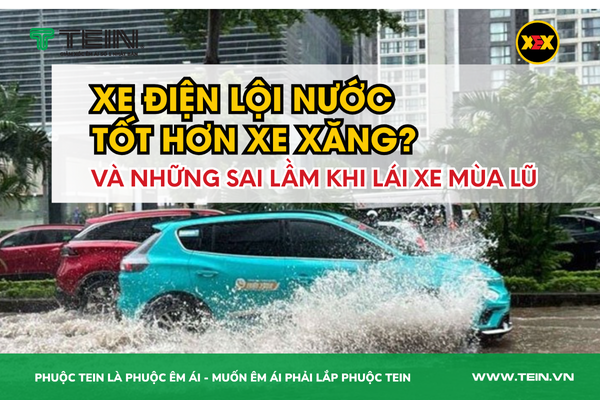 Vì sao ô tô điện lội nước tốt hơn xe xăng dầu? Lý do kỹ thuật và những sai lầm người dùng thường gặp trong mùa lũ